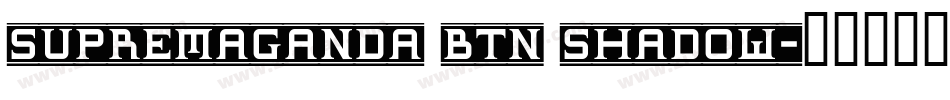 Supremaganda BTN Shadow字体转换